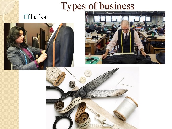 Types of business �Tailor 