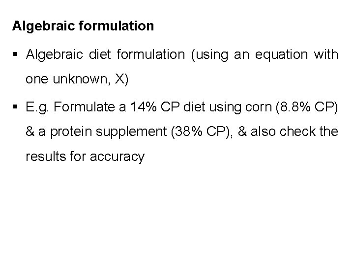 Algebraic formulation § Algebraic diet formulation (using an equation with one unknown, X) §