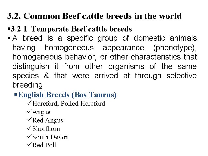 3. 2. Common Beef cattle breeds in the world § 3. 2. 1. Temperate