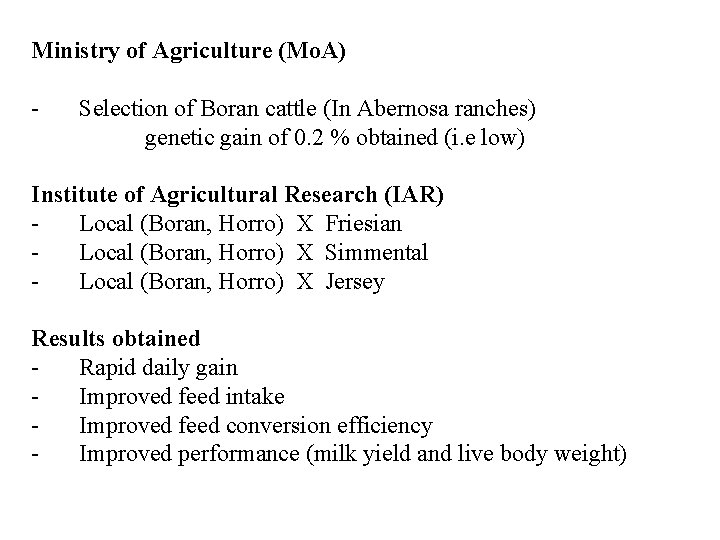 Ministry of Agriculture (Mo. A) - Selection of Boran cattle (In Abernosa ranches) genetic