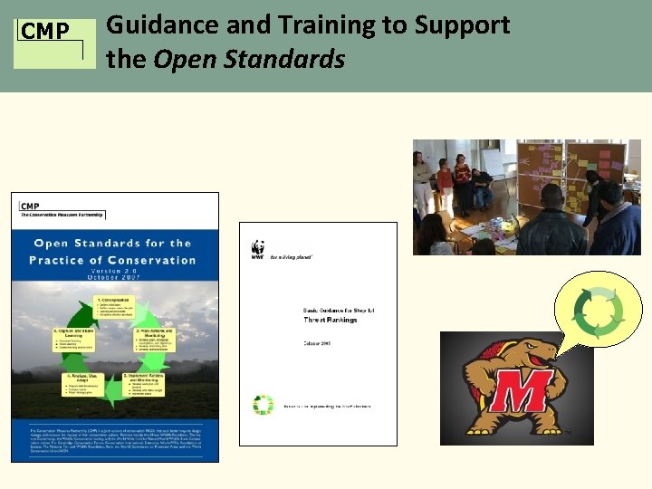 CMP Guidance and Training to Support the Open Standards 