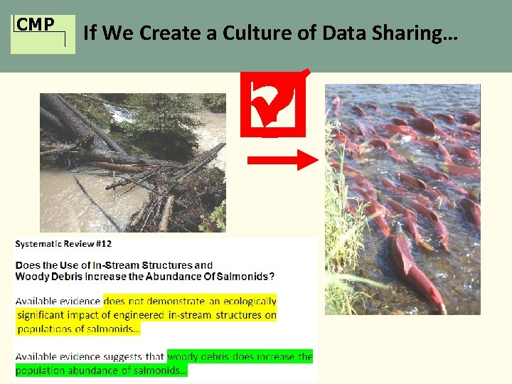 CMP If We Create a Culture of Data Sharing… ? 