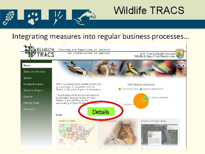 Wildlife TRACS Integrating measures into regular business processes… Details 