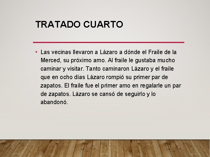 TRATADO CUARTO • Las vecinas llevaron a Lázaro a dónde el Fraile de la