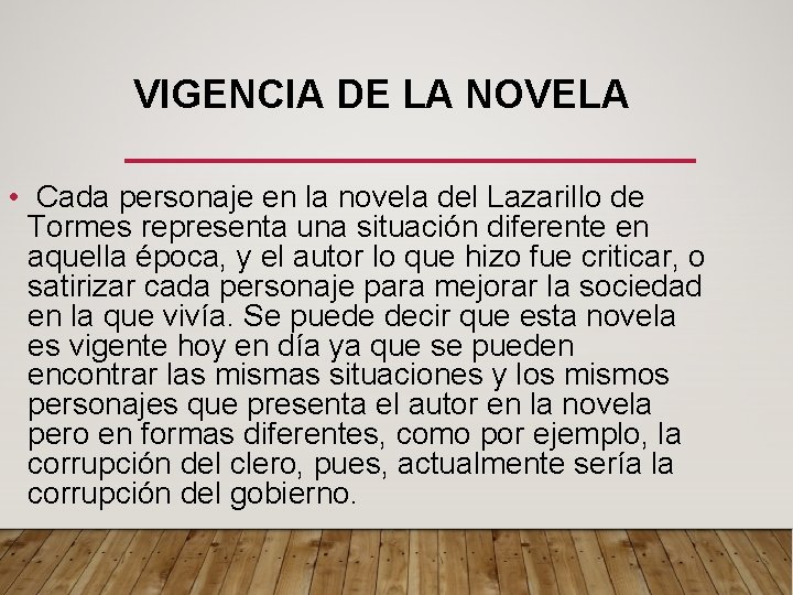 VIGENCIA DE LA NOVELA • Cada personaje en la novela del Lazarillo de Tormes