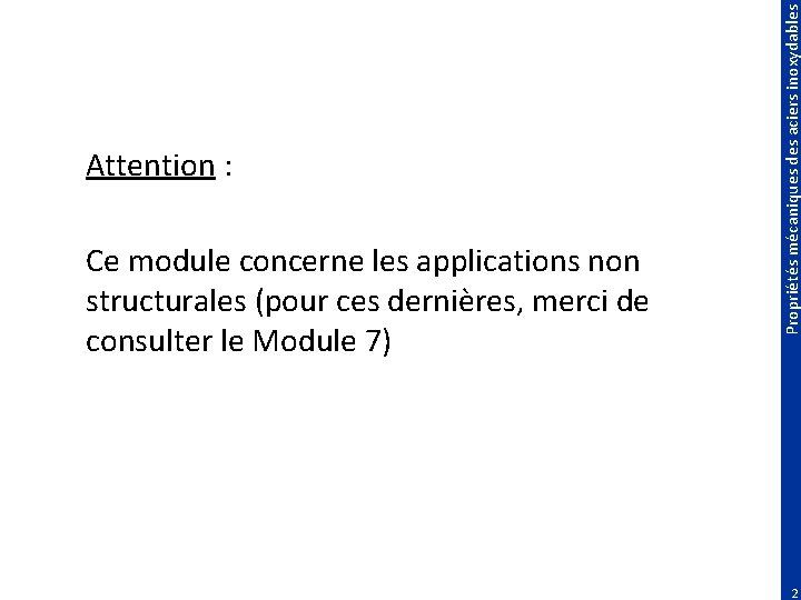 Ce module concerne les applications non structurales (pour ces dernières, merci de consulter le