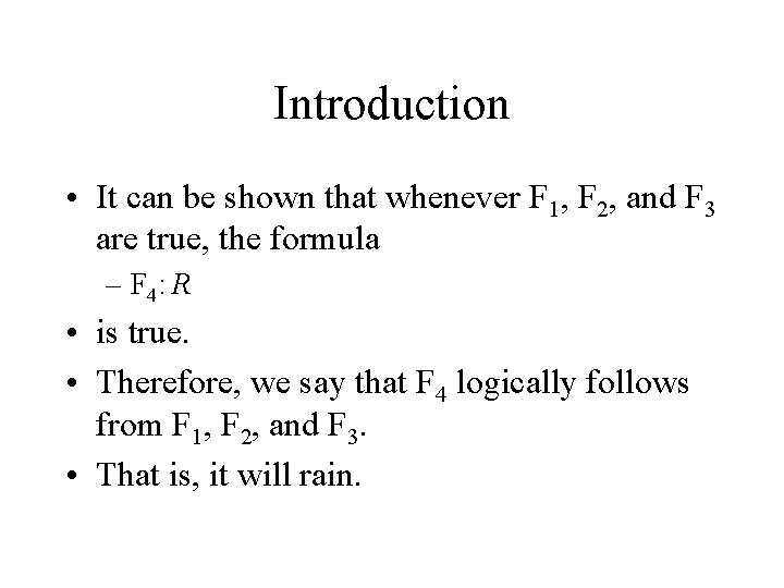 Introduction • It can be shown that whenever F 1, F 2, and F