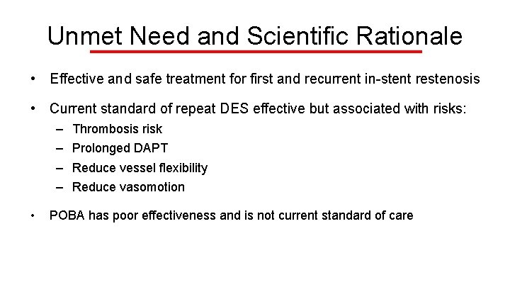 Unmet Need and Scientific Rationale • Effective and safe treatment for first and recurrent