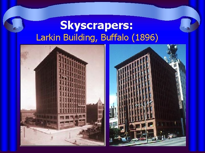 Skyscrapers: Larkin Building, Buffalo (1896) 