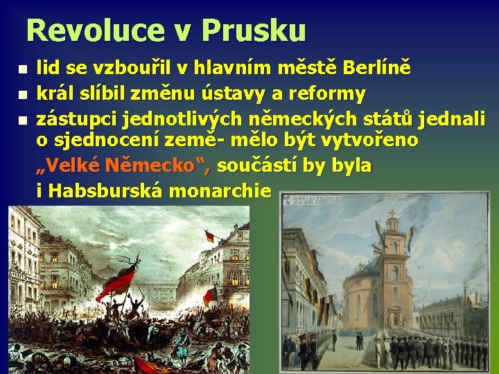 Revoluce v Prusku n n n lid se vzbouřil v hlavním městě Berlíně král