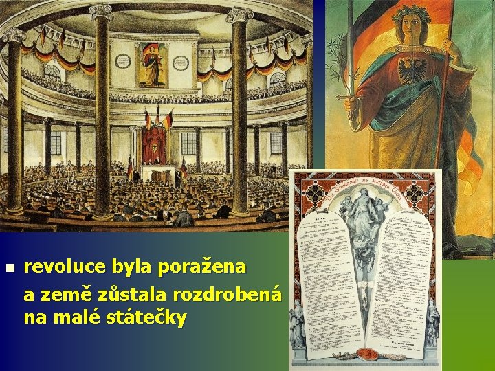 n revoluce byla poražena a země zůstala rozdrobená na malé státečky 