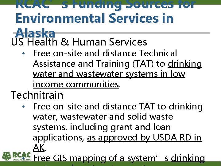 RCAC’s Funding Sources for Environmental Services in Alaska US Health & Human Services •