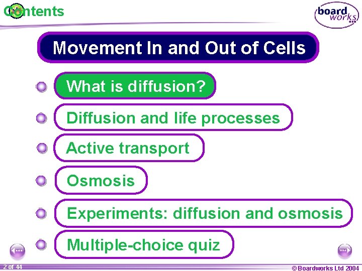 Contents Movement In and Out of Cells What is diffusion? Diffusion and life processes