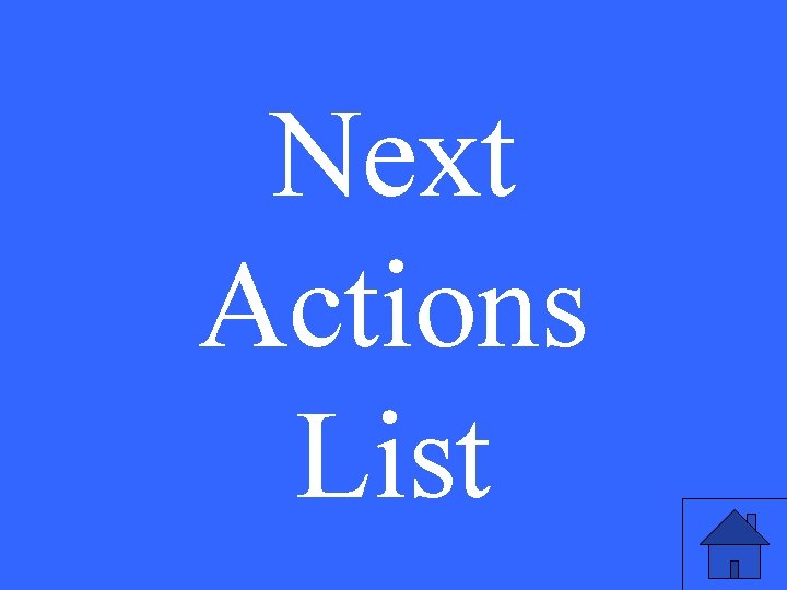 Next Actions List 