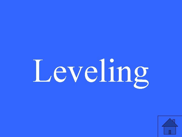 Leveling 