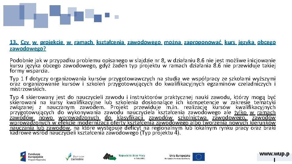 13. Czy w projekcie w ramach kształcenia zawodowego można zaproponować kurs języka obcego zawodowego?