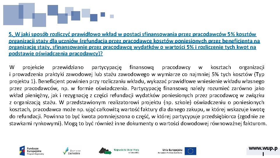 5. W jaki sposób rozliczyć prawidłowo wkład w postaci sfinansowania przez pracodawców 5% kosztów