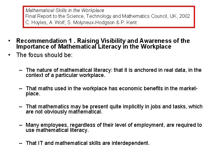 Mathematical Skills in the Workplace Final Report to the Science, Technology and Mathematics Council,
