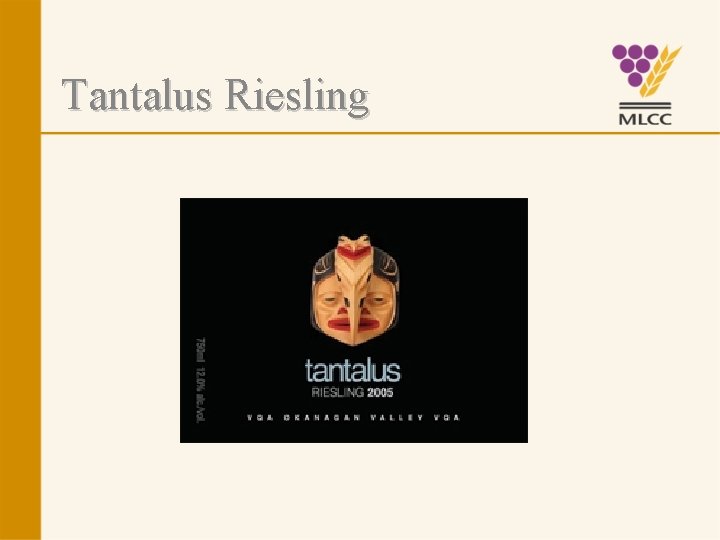 Tantalus Riesling 