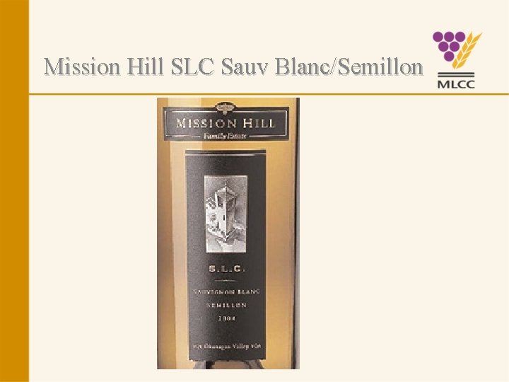 Mission Hill SLC Sauv Blanc/Semillon 