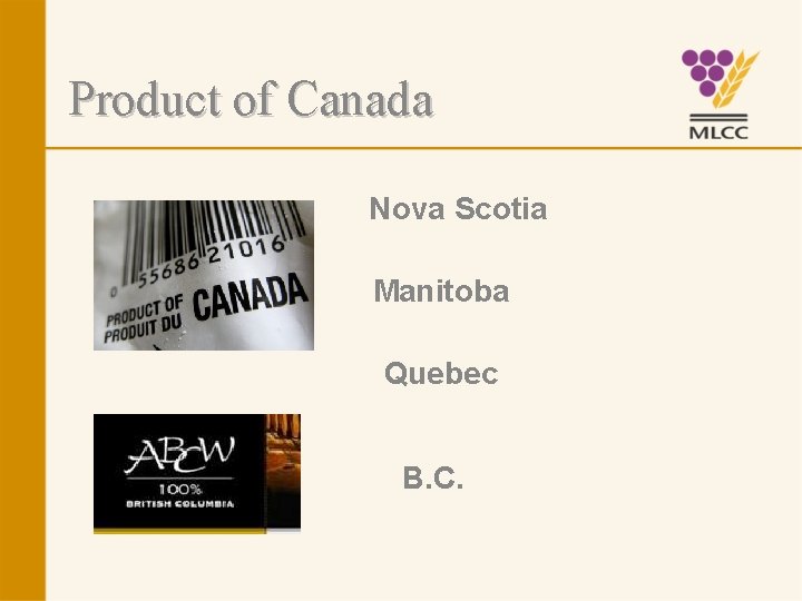 Product of Canada Nova Scotia Manitoba Quebec B. C. 