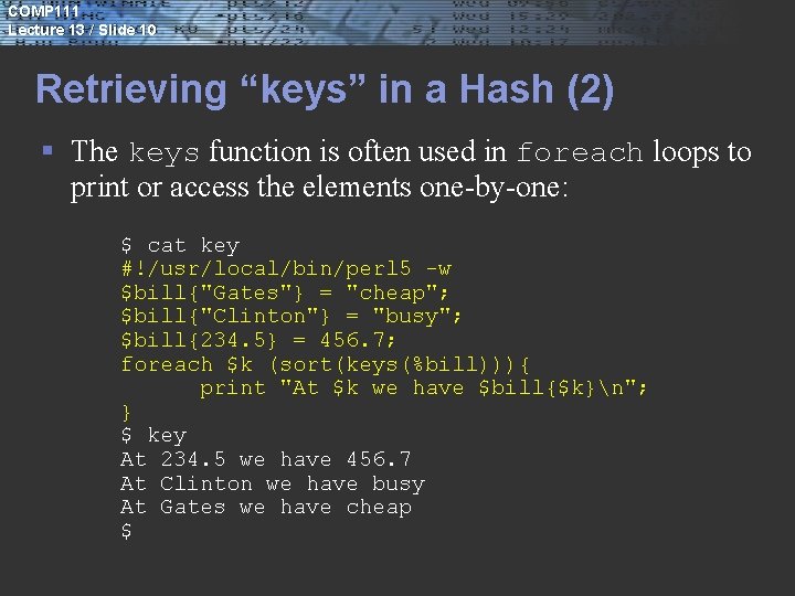 COMP 111 Lecture 13 / Slide 10 Retrieving “keys” in a Hash (2) §