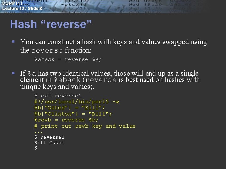 COMP 111 Lecture 13 / Slide 8 Hash “reverse” § You can construct a