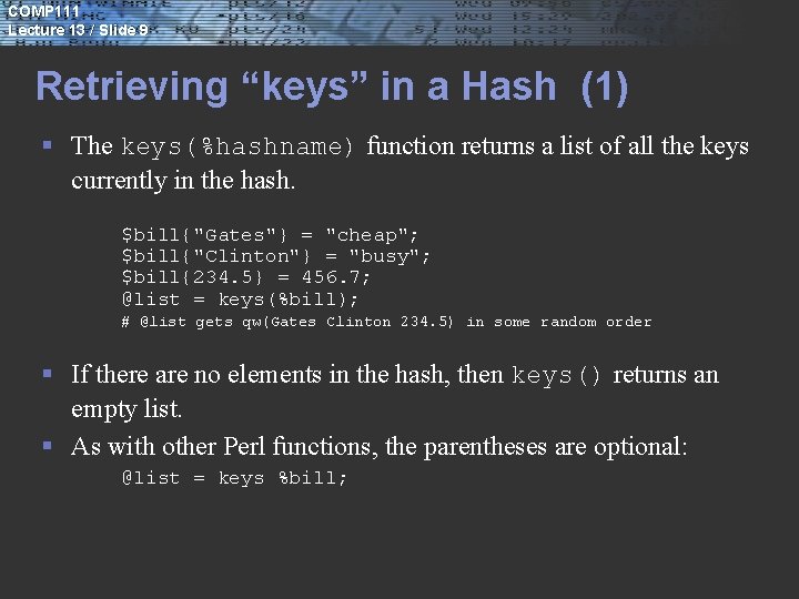 COMP 111 Lecture 13 / Slide 9 Retrieving “keys” in a Hash (1) §