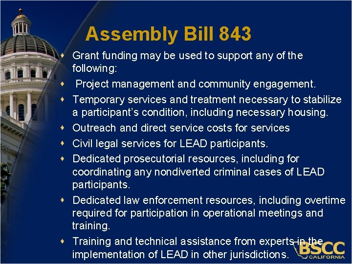 Assembly Bill 843 Grant funding may be used to support any of the following: