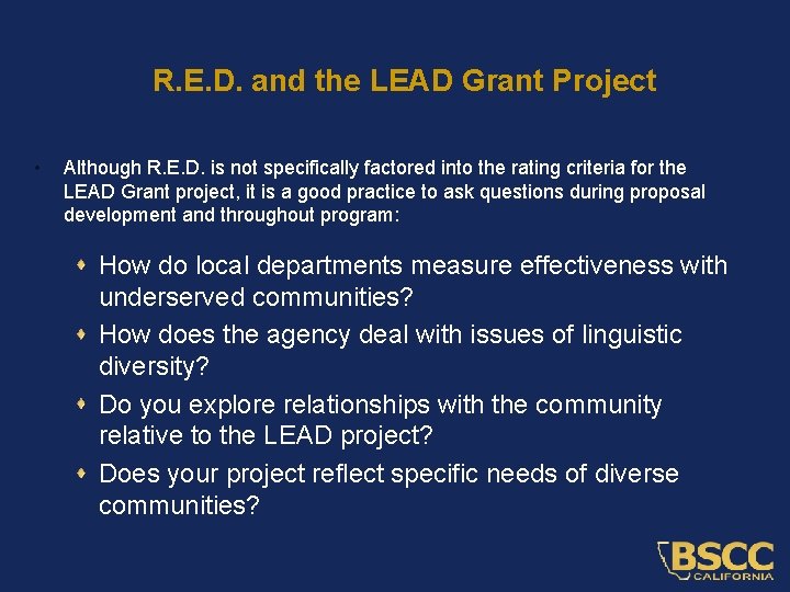 R. E. D. and the LEAD Grant Project • Although R. E. D. is