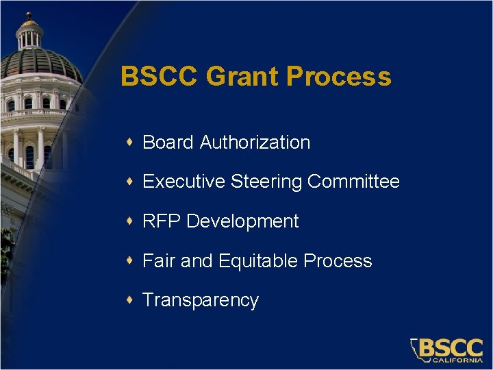BSCC Grant Process Board Authorization Executive Steering Committee RFP Development Fair and Equitable Process