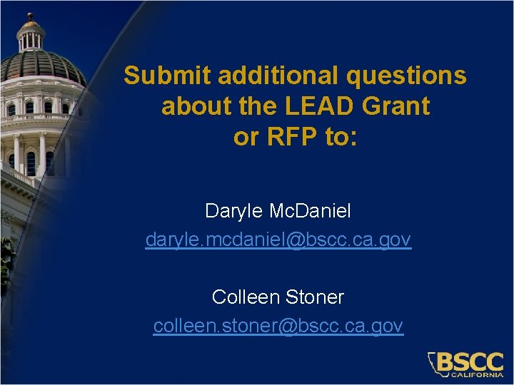 Submit additional questions about the LEAD Grant or RFP to: Daryle Mc. Daniel daryle.