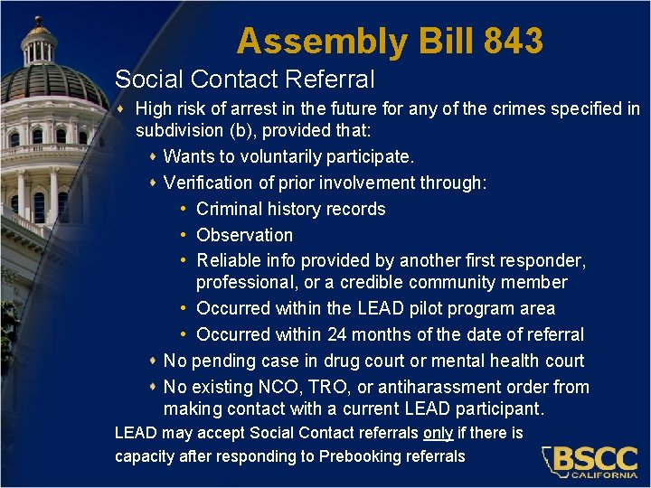 Assembly Bill 843 Social Contact Referral High risk of arrest in the future for