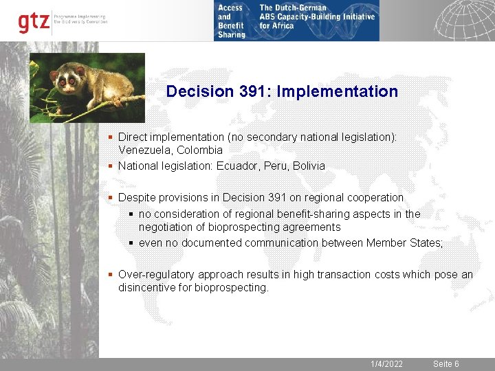 Decision 391: Implementation § Direct implementation (no secondary national legislation): Venezuela, Colombia § National