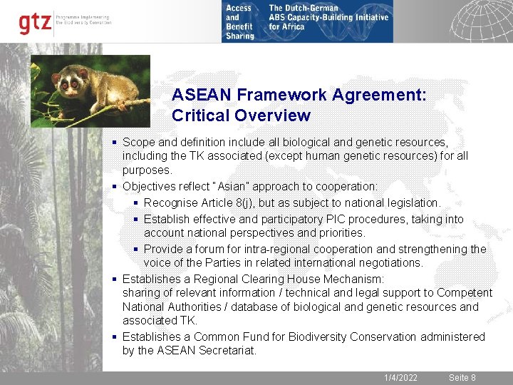 ASEAN Framework Agreement: Critical Overview § Scope and definition include all biological and genetic