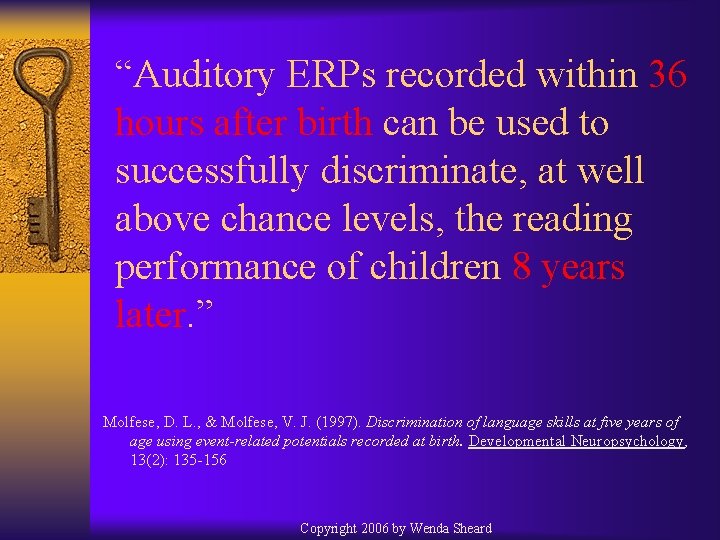 “Auditory ERPs recorded within 36 hours after birth can be used to successfully discriminate,