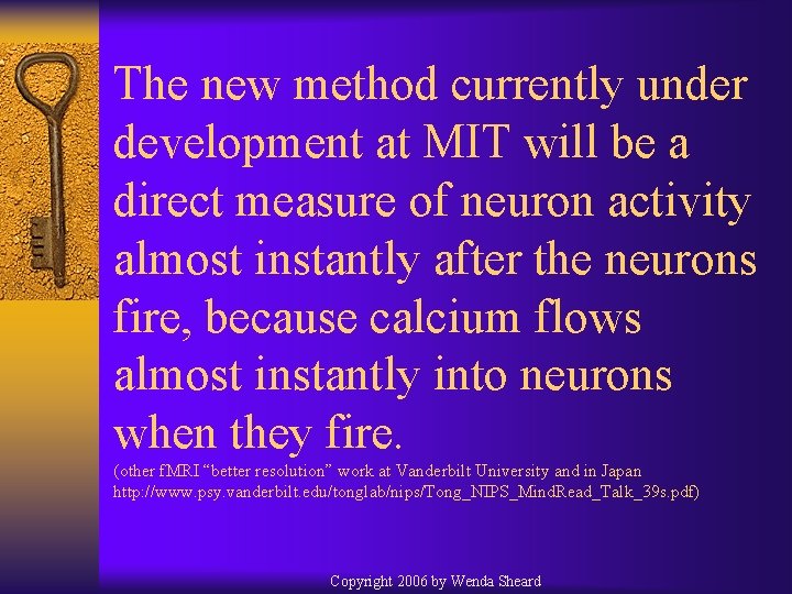 The new method currently under development at MIT will be a direct measure of