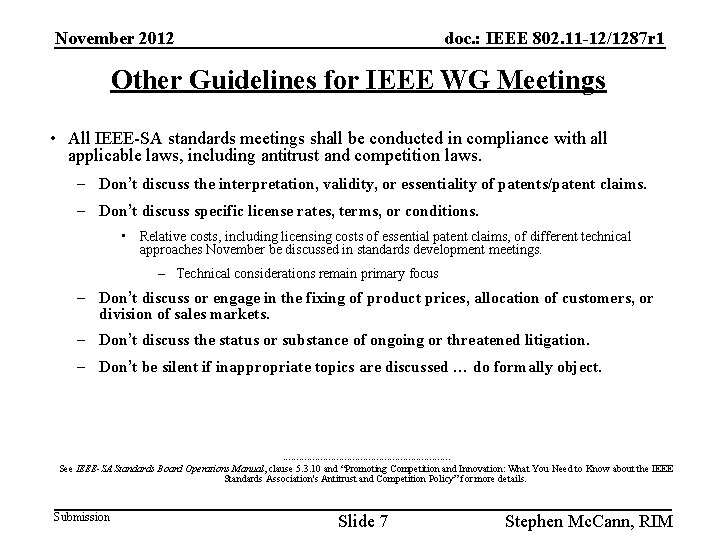 November 2012 doc. : IEEE 802. 11 -12/1287 r 1 Other Guidelines for IEEE