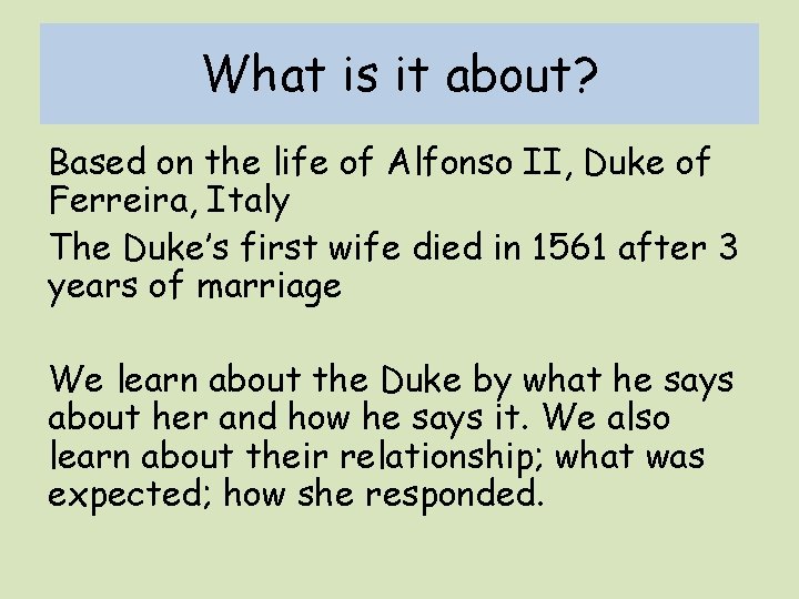 What is it about? Based on the life of Alfonso II, Duke of Ferreira,