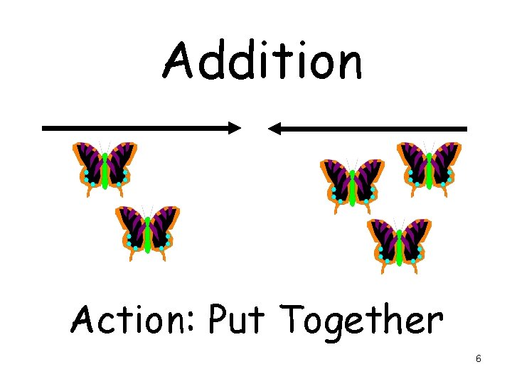 Addition Action: Put Together 6 