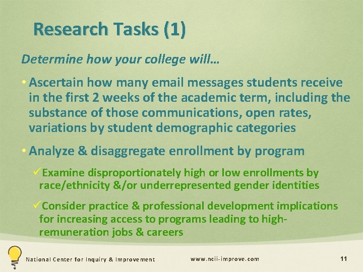 Research Tasks (1) Determine how your college will… • Ascertain how many email messages