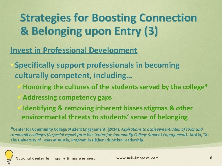 Strategies for Boosting Connection & Belonging upon Entry (3) Invest in Professional Development •