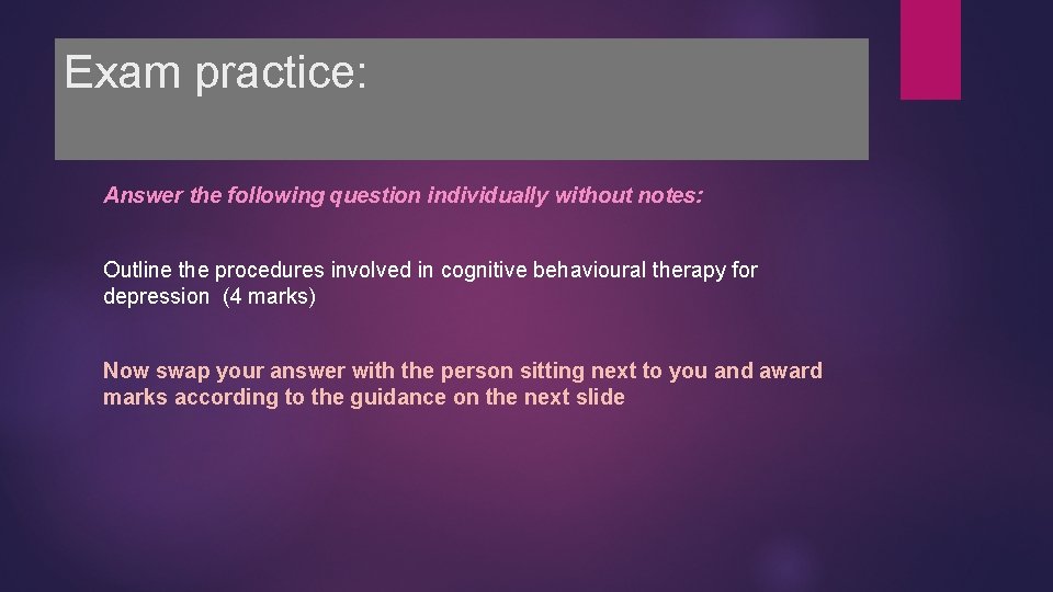 Exam practice: Answer the following question individually without notes: Outline the procedures involved in