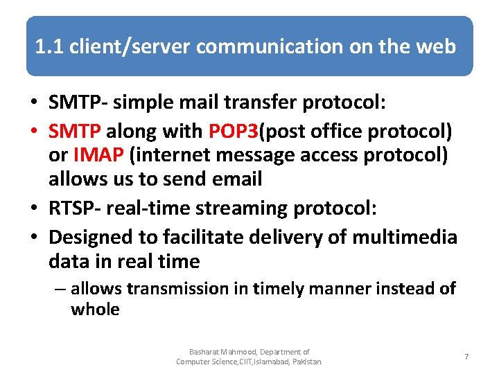 1. 1 client/server communication on the web • SMTP- simple mail transfer protocol: •