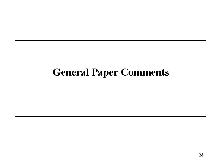 General Paper Comments 28 