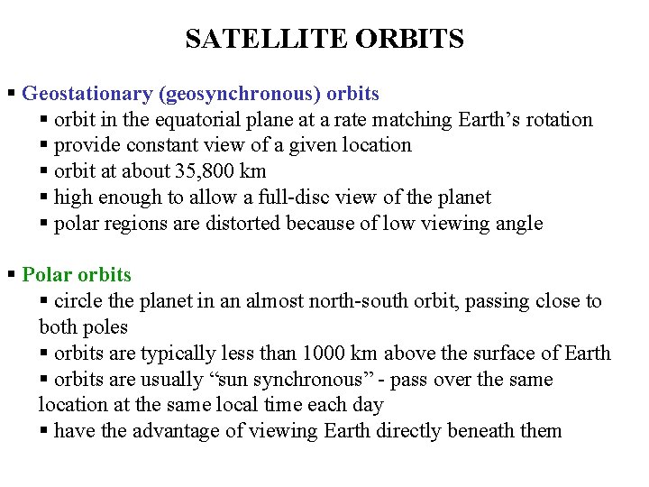 SATELLITE ORBITS § Geostationary (geosynchronous) orbits § orbit in the equatorial plane at a