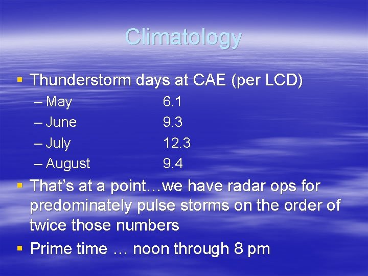 Climatology § Thunderstorm days at CAE (per LCD) – May – June – July