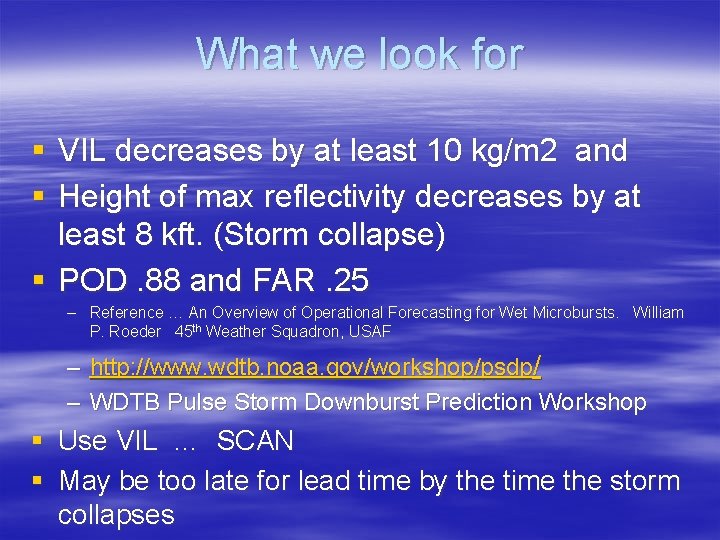 What we look for § VIL decreases by at least 10 kg/m 2 and