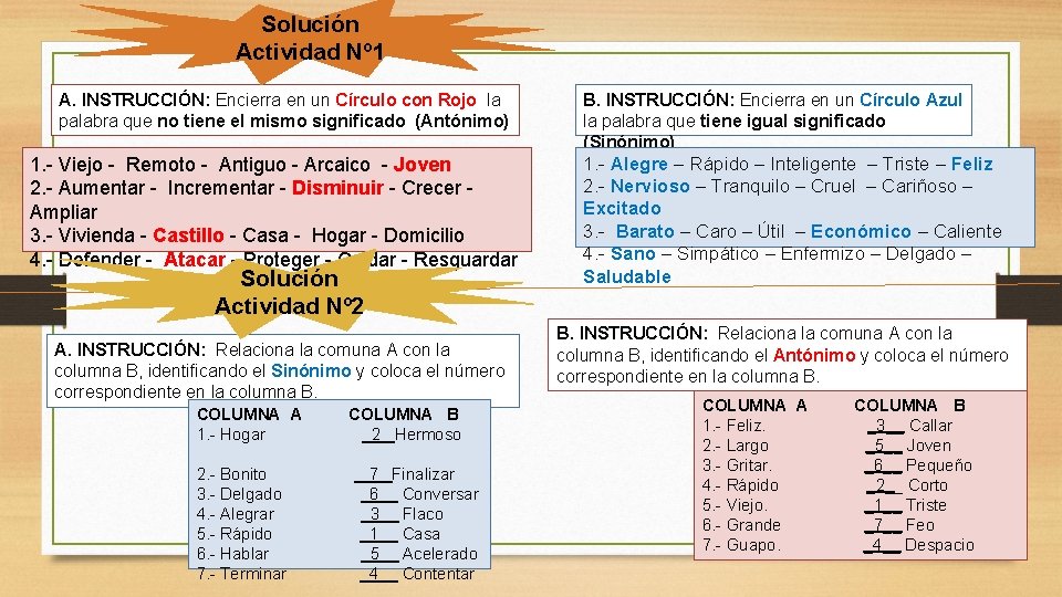 Solución Actividad Nº 1 A. INSTRUCCIÓN: Encierra en un Círculo con Rojo la palabra