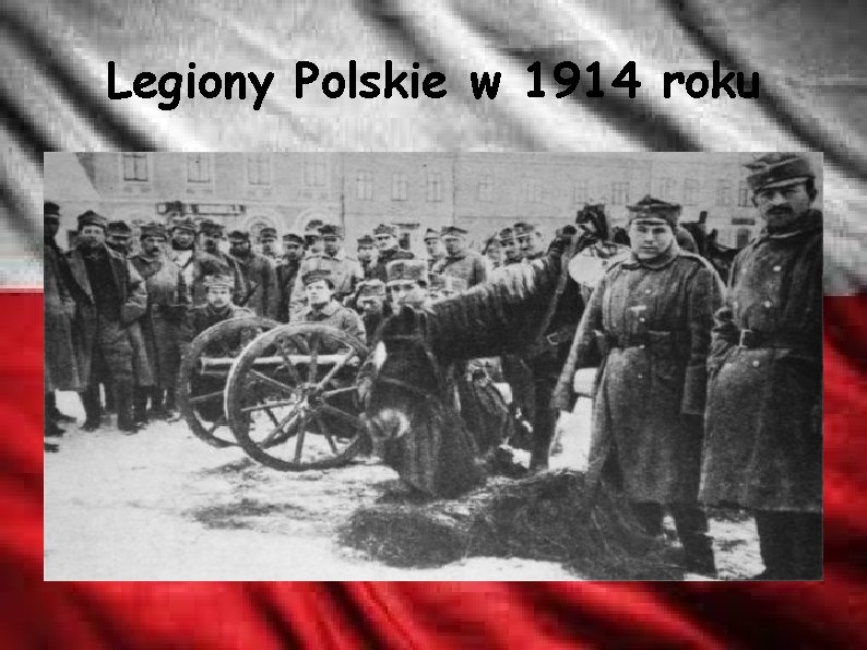 Legiony Polskie w 1914 roku 